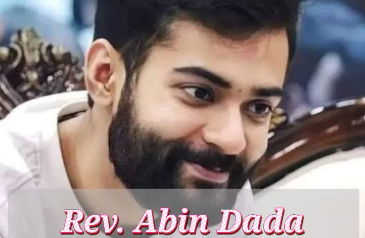 Rev. Abin Dada Biography