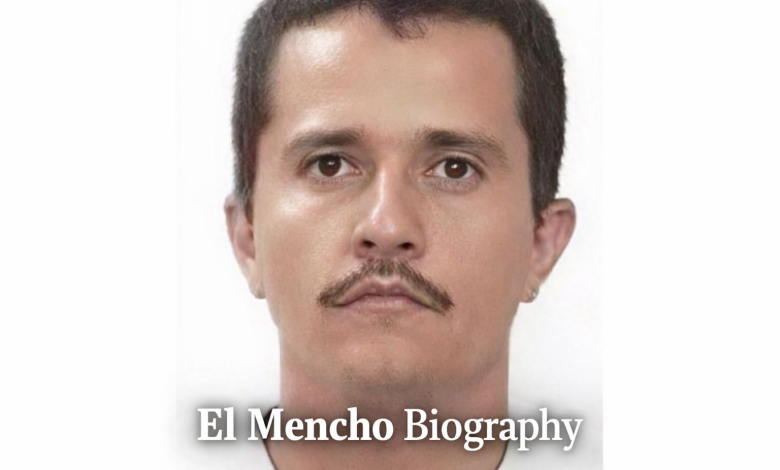 El Mencho Biography