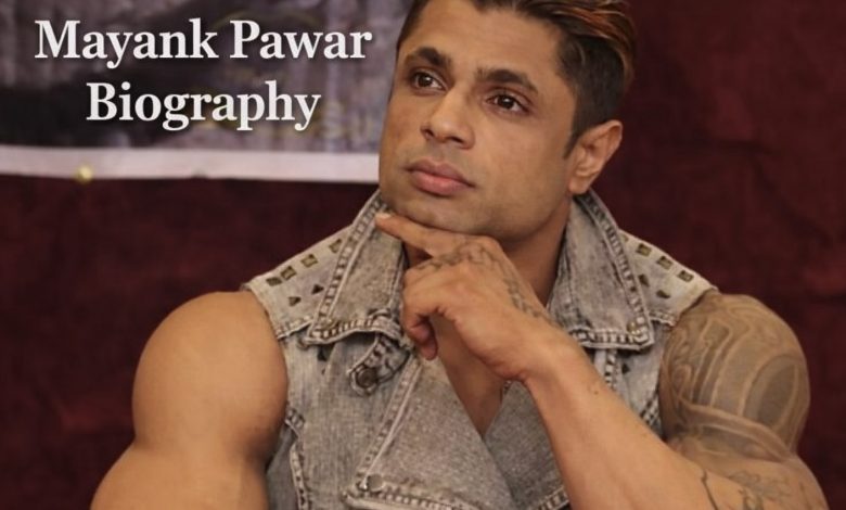 Mayank Pawar Biography