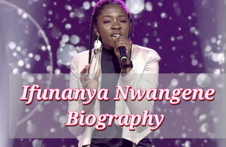 Ifunanya Nwangene Biography